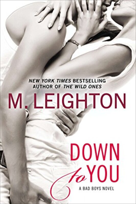 Book cover for "Down to You" by M Leighton