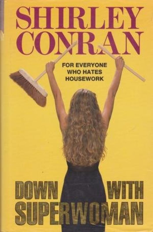 Book cover for "Down with Superwoman" by Shirley Conran