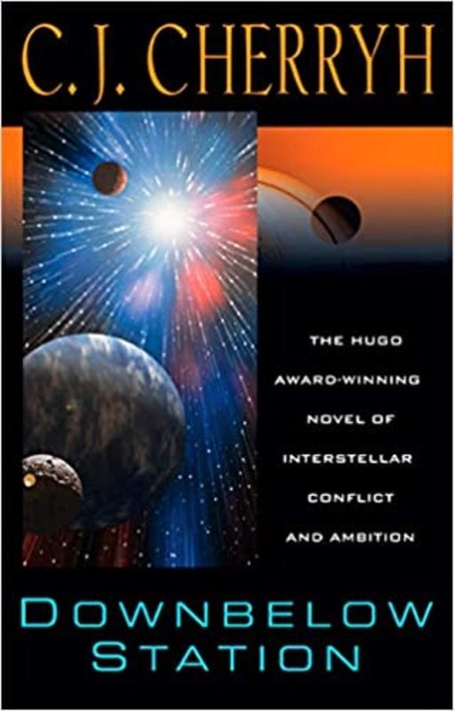 Book cover for "Downbelow Station" by C. J. Cherryh