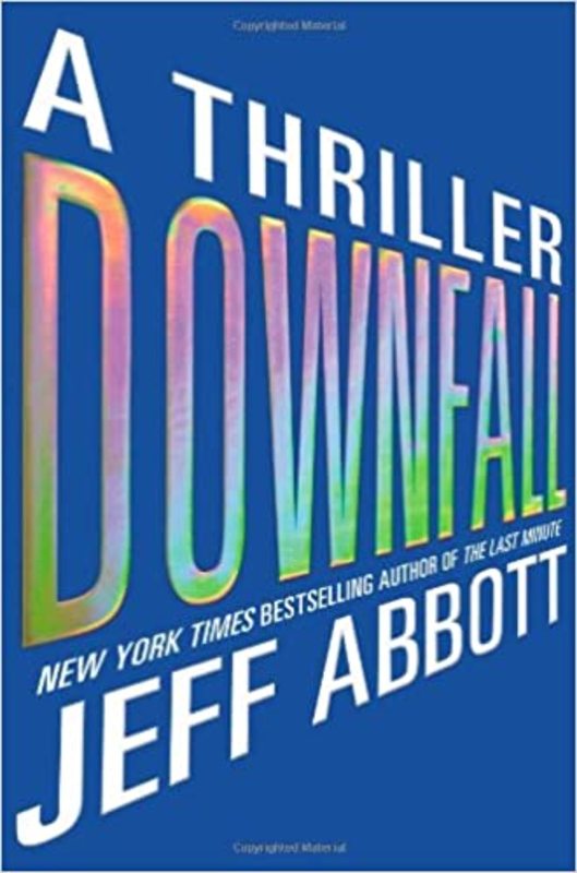 Book cover for "Downfall" by Jeff Abbott