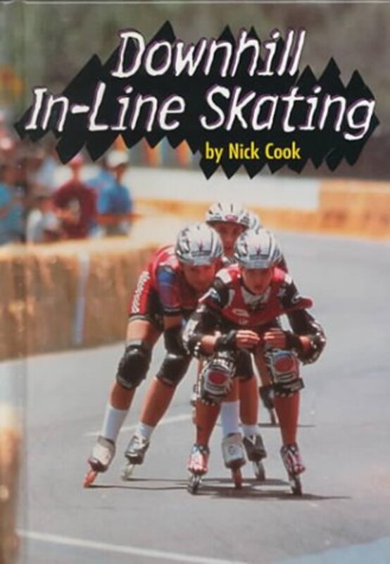 Book cover for "Downhill In-Line Skating" by Nick Cook