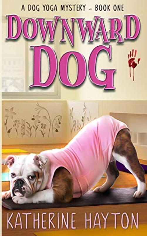 Book cover for "Downward Dog" by Katherine Hayton