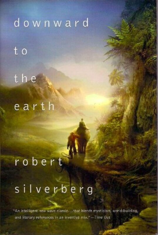 Book cover for "Downward to the Earth" by Robert Silverberg