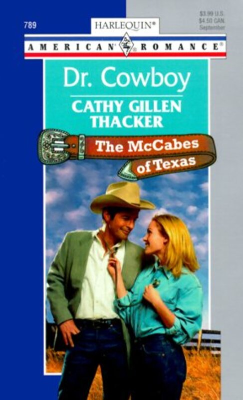 Book cover for "Dr Cowboy" by Cathy Gillen Thacker