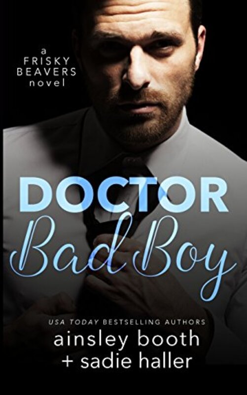Book cover for "Dr. Bad Boy" by Sadie Haller
