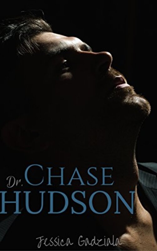 Book cover for "Dr. Chase Hudson" by Jessica Gadziala