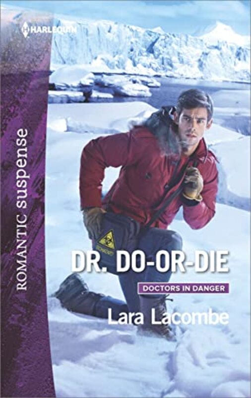 Book cover for "Dr. Do-or-Die" by Lara Lacombe