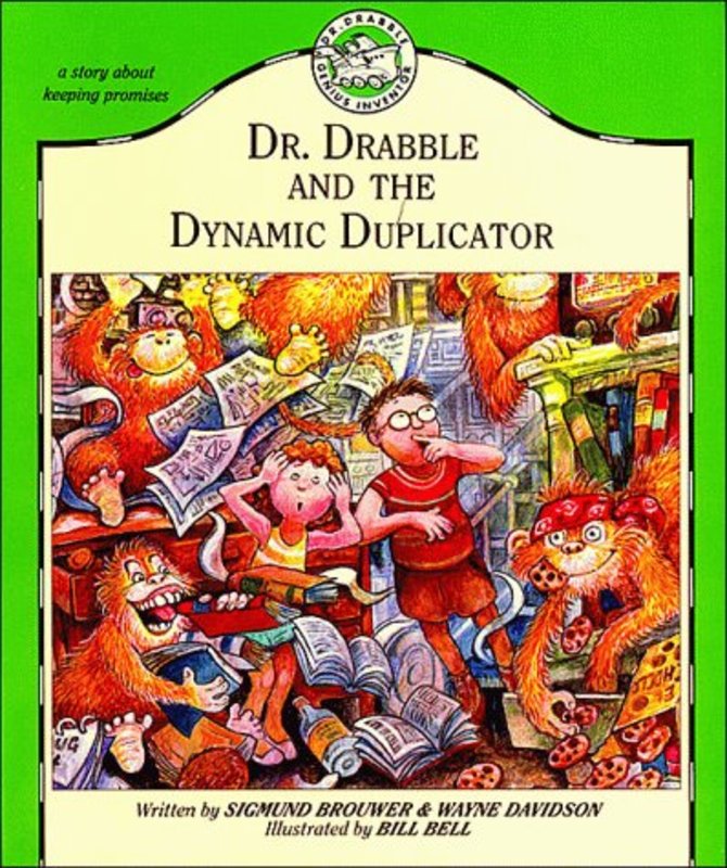 Book cover for "Dr. Drabble and the Dynamic Duplicator" by Sigmund Brouwer