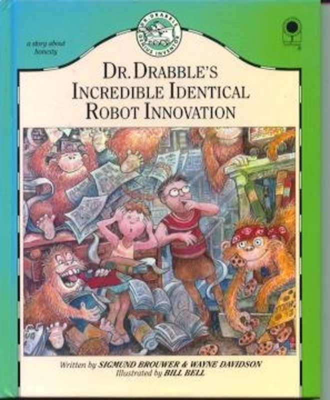 Book cover for "Dr. Drabble's Incredible Identical Robot Innovation" by Sigmund Brouwer