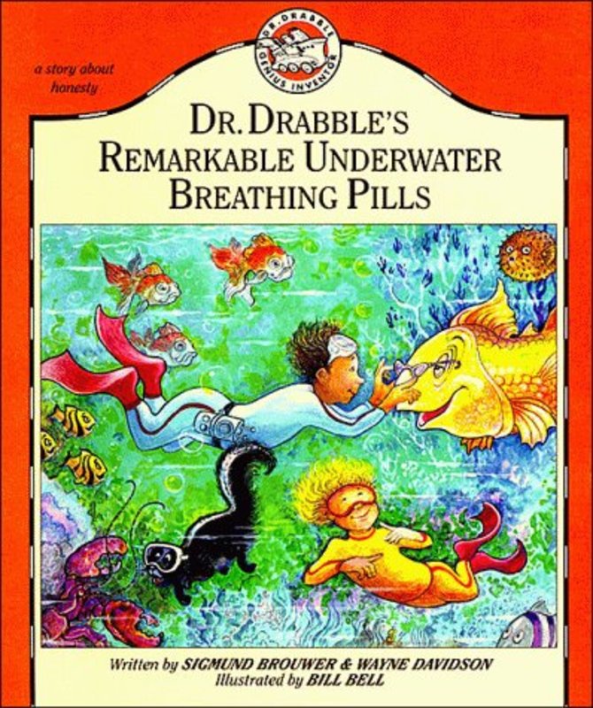 Book cover for "Dr. Drabble's Remarkable Underwater Breathing Pills" by Sigmund Brouwer