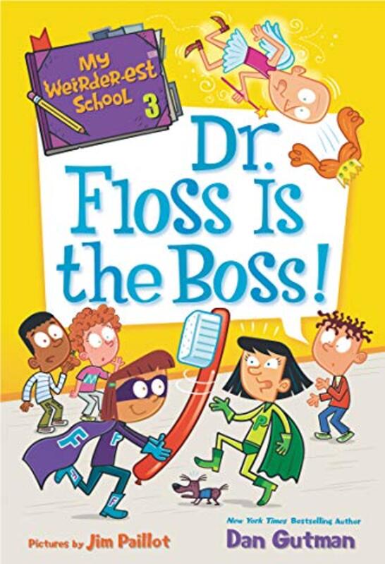 Book cover for "Dr. Floss Is the Boss!" by Dan Gutman