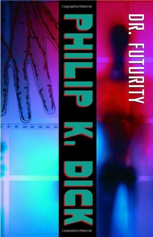 Book cover for "Dr. Futurity" by Philip K Dick