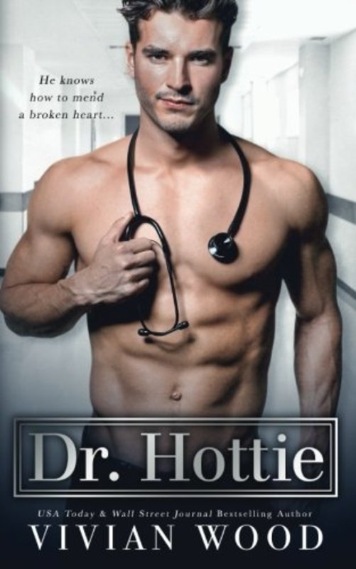 Book cover for "Dr. Hottie" by Vivian Wood