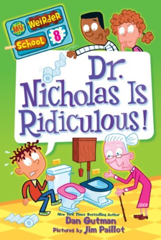 Book cover for "Dr. Nicholas Is Ridiculous!" by Dan Gutman