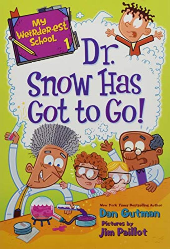 Book cover for "Dr. Snow Has Got to Go!" by Dan Gutman