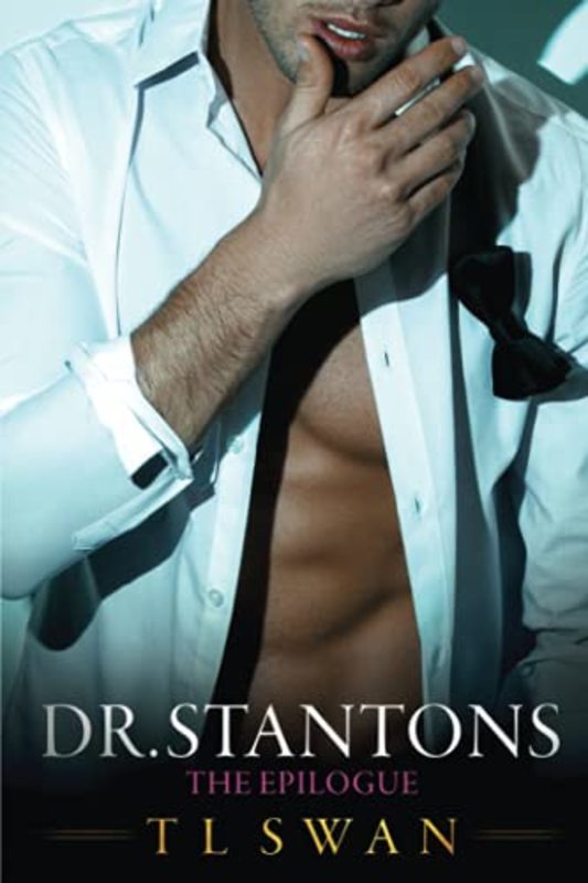 Book cover for "Dr. Stanton's The Epilogue" by TL Swan