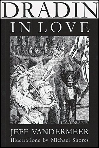 Book cover for "Dradin, In Love" by Jeff VanderMeer