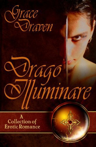 Book cover for "Drago Illuminare" by Grace Draven