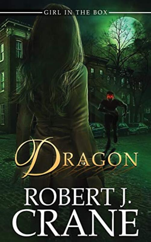Book cover for "Dragon" by Robert J Crane