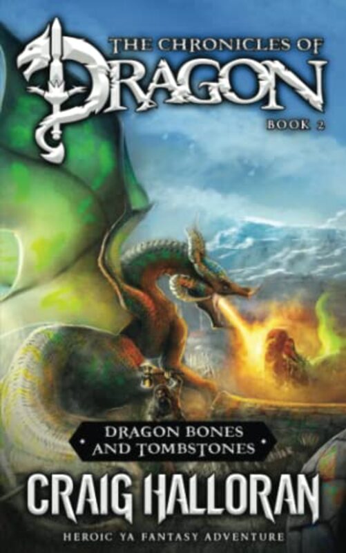 Book cover for "Dragon Bones and Tombstones" by Craig Halloran
