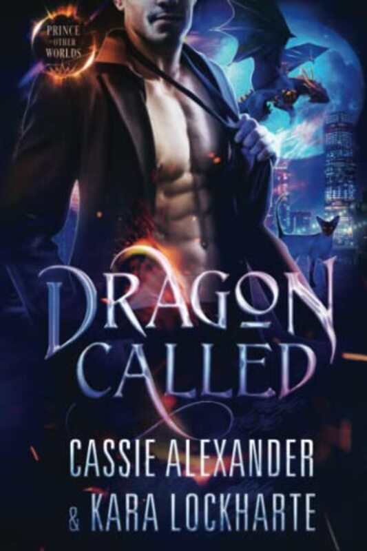 Book cover for "Dragon Called" by Cassie Alexander