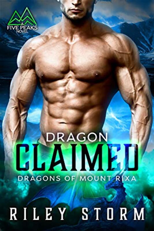 Book cover for "Dragon Claimed" by Riley Storm