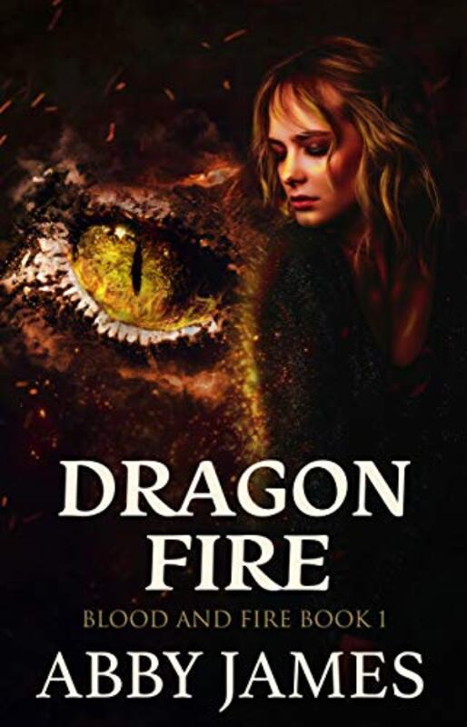 Book cover for "Dragon Fire" by Abby James