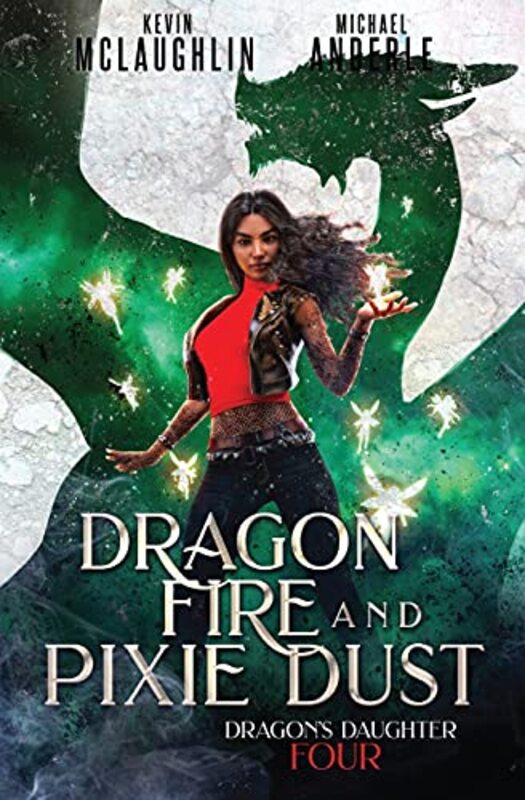 Book cover for "Dragon Fire and Pixie Dust" by Michael Anderle