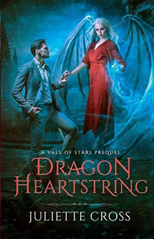 Book cover for "Dragon Heartstring" by Juliette Cross