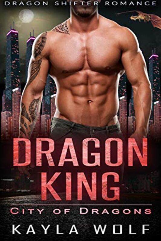 Book cover for "Dragon King" by Kayla Wolf