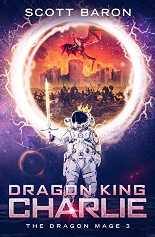 Book cover for "Dragon King Charlie" by Scott Baron