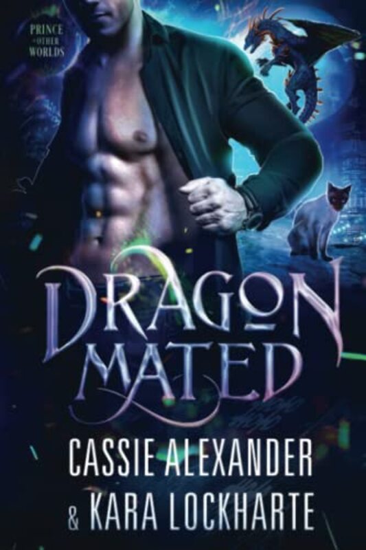 Book cover for "Dragon Mated" by Cassie Alexander