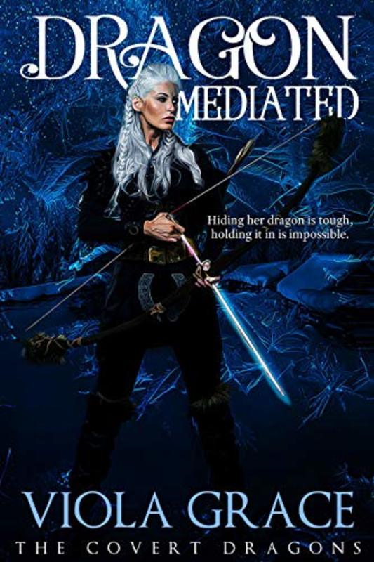 Book cover for "Dragon Mediated" by Viola Grace