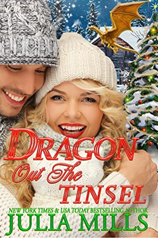 Book cover for "Dragon Out the Tinsel" by Julia Mills