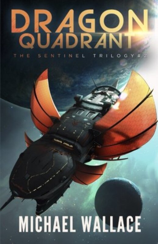 Book cover for "Dragon Quadrant" by Michael Wallace