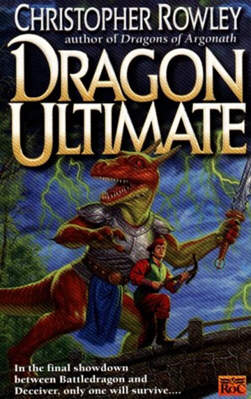 Book cover for "Dragon Ultimate" by Christopher Rowley