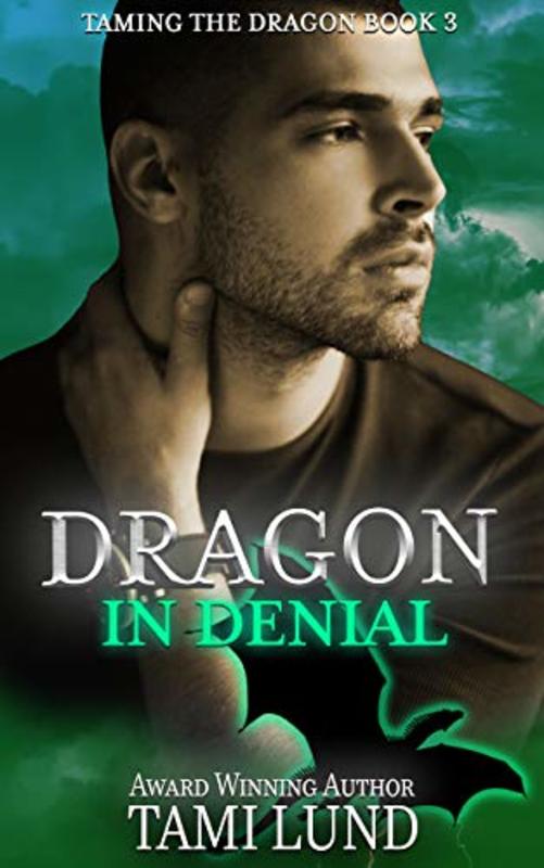 Book cover for "Dragon in Denial" by Tami Lund
