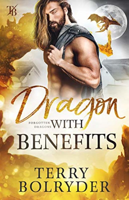 Book cover for "Dragon with Benefits" by Terry Bolryder