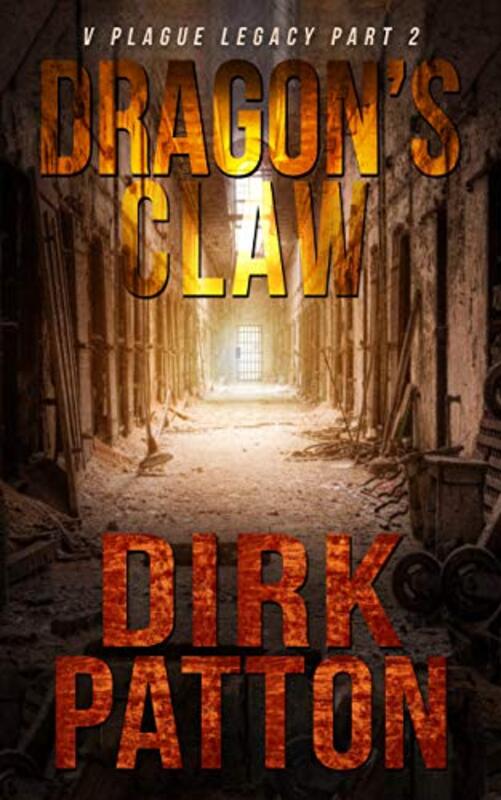 Book cover for "Dragon's Claw" by Dirk Patton