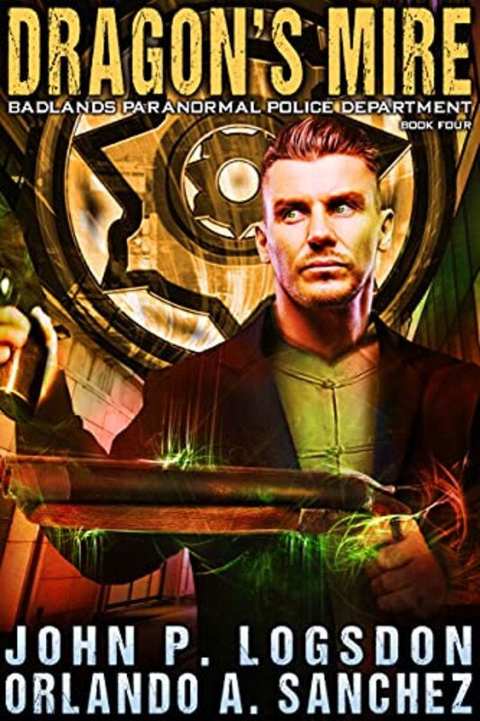 Book cover for "Dragon's Mire" by Orlando A Sanchez