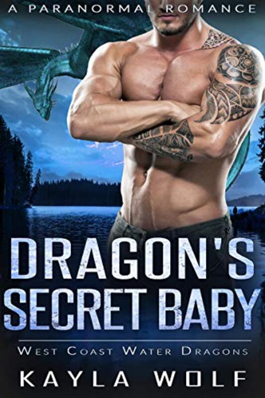 Book cover for "Dragon's Secret Baby" by Kayla Wolf