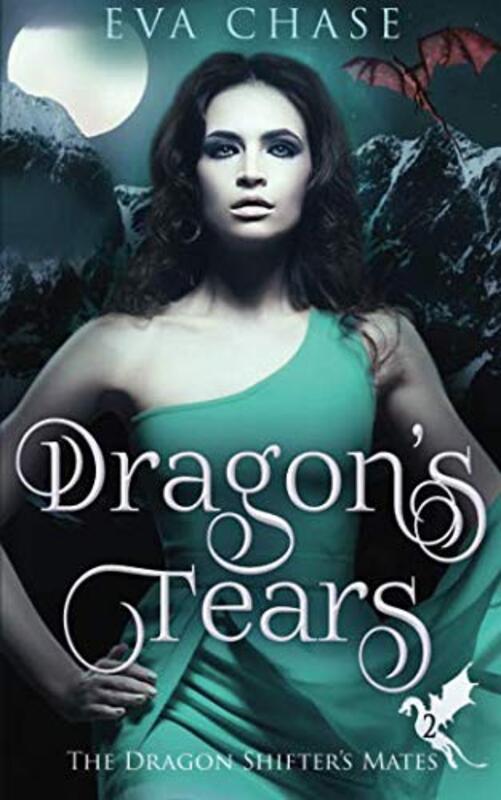 Book cover for "Dragon's Tears" by Eva Chase