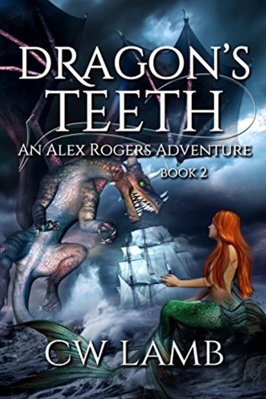 Book cover for "Dragon's Teeth" by Charles W Lamb