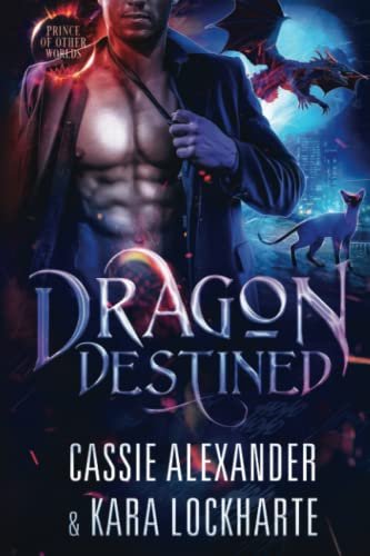 Book cover for "Dragon Destined" by Cassie Alexander