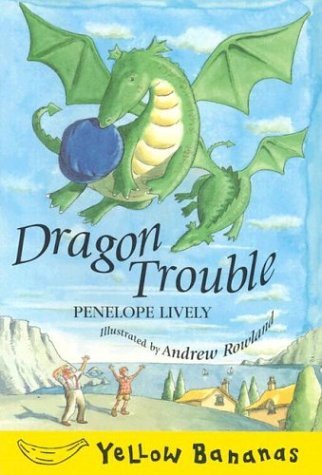 Book cover for "Dragon Trouble" by Penelope Lively