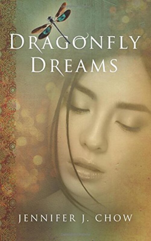 Book cover for "Dragonfly Dreams" by Jennifer J Chow