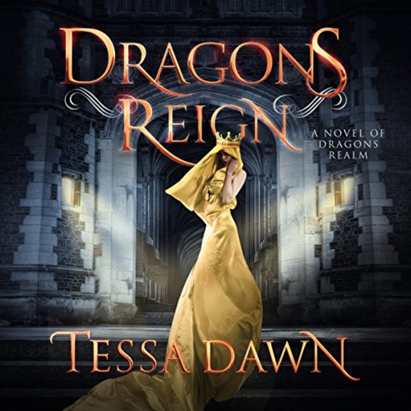 Book cover for "Dragons Reign" by Tessa Dawn