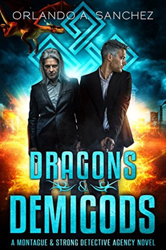 Book cover for "Dragons and Demigods" by Orlando A Sanchez
