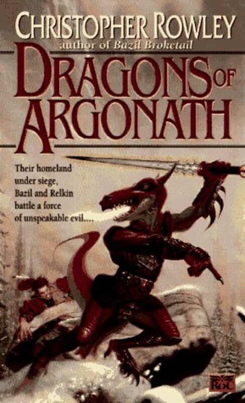 Book cover for "Dragons of Argonath" by Christopher Rowley