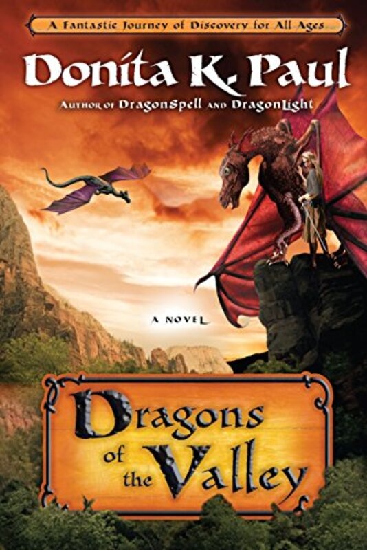 Book cover for "Dragons of the Valley" by Donita K Paul